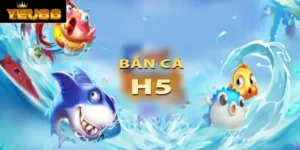 Bắn Cá H5
